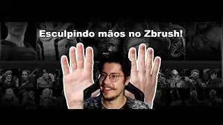 🛑 Live: Esculpindo mãos no Zbrush!