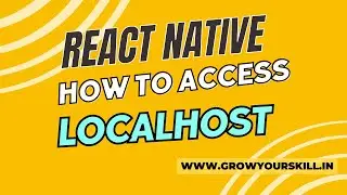 How to Access local API Server in React Native | Grow Your Skill