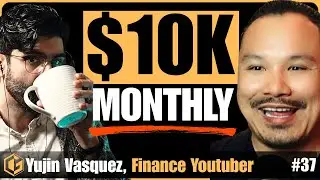 He Built a $10,000/Month PASSIVE INCOME Portfolio - Yujin Vasquez | GG Podcast #37