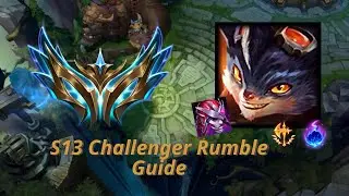 S13 CHALLENGER RUMBLE GUIDE [ITEMS, RUNES, COMBOS]