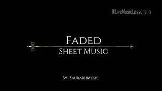 Faded (Alan Walker) - Sheet Music | Live Music Lessons