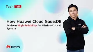 How Huawei Cloud GaussDB Achieves High Reliability for Mission-Critical Systems
