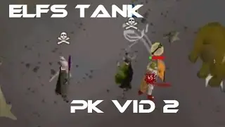 Elfs Tank PK Vid 2 | Oldschool Runescape