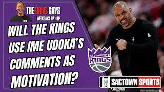 Can the Kings use Ime Udoka's Comments as Motivation?