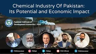 Chemical Industry of Pakistan l PIDE Webinar