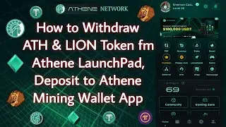 How to Withdraw ATH & LION Token from Athene LaunchPad, Deposit to Athene Mining Wallet App