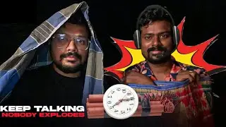 Keep Talking Nobody Explodes Funny moments | Tamil Gaming Highlights