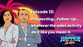 10. Prospecting...Follow-Up...whatever the Sales Activity...Do It Like You Mean It 💼 🚀 📞