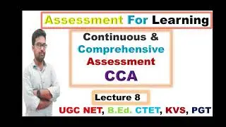 CCA || Continuous & Comprehensive Assessment || For B.Ed.|D.EL.ED | DIET | CTET | KVS | UGC NET
