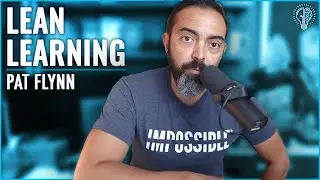 #144 - Pat Flynn: From SPI to Deep Pocket Monster and the Power of Lean Learning