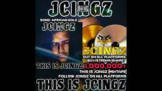 #JCingz - #AfricanGold (OUT NOW ON ALL PLATFORMS) (Follow/Subscribe/Share) &lrm;@jcingz&nbsp;