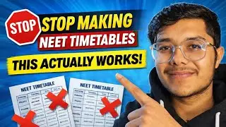 Stop Making NEET Timetables | This Actually Works