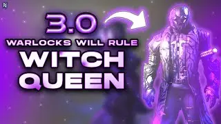 Why Warlocks Will RULE in The Witch Queen | Destiny 2 Void 3.0