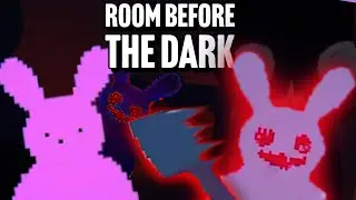 Room Before The Dark....