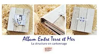 VARIATIONS CRÉATIVES : album Entre Terre et Mer - Tutoriel structure