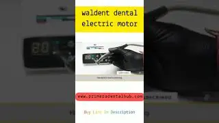 #shorts #youtubeshorts How to use waldent dental electric motor | Primera Dental Hub