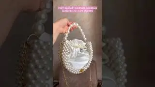 Handbags|Handmade|purse|Pearl|wedding|party|Luxury|Shopping|Haul|wholesale|beaded|#short#handmade