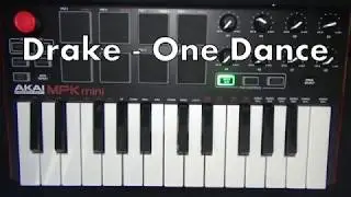 Drake - One Dance (Akai instrumental remake)