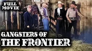GANGSTERS OF THE FRONTIER | Tex Ritter | Full Western Movie | English | Wild West | Free Movie