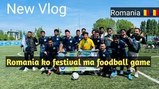foodball Final game#romania#नेपाल मगर सघVs Autototal#bucharestcity#newvlogs#europe
