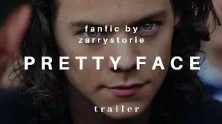 Pretty Face - Zarry Stylik AU (Trailer)