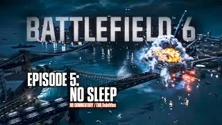 Battlefield 6 Campaign No Commentary Playthrough EP 5: No Sleep | Difficulty: Veteran - PC