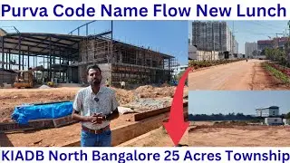 Purva Codename Flow New Launch | KIADB North Bangalore.