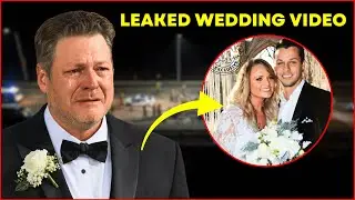 New Wedding Video Leaked: Blake Shelton's Heartbreaking Reaction - 