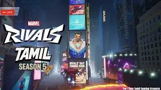LIVE 🔴 Marvel Rivals Tamil | Season 5 &ldquo;Love Is a Battlefield&rdquo; ❤️⚡ | New Heroes + Meta Shake | PTTG