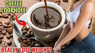 COFFEE LOOPHOLE RECIPE - ⚠️☕SURPRISING RESULTS OF THE COFFEE LOOPHOLE?☕⚠️ Morning coffee loophole!!
