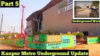 Next phase of kanpur metro l chunniganj to Jhakarkati Bus Terminal l part 5  #undergroundmetrokanpur