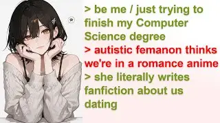 Femanon Thinks She's the NPC That Fell in Love With Me | 4chan Greentext Stories