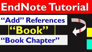 EndNote: How to ADD References from Book or Book Chapter?