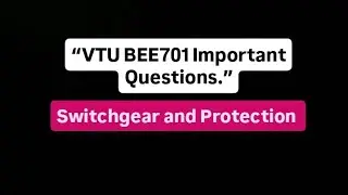 VTU BEE701 Module wise imp questions #vtu​ #vtumemes​ #viral​#exam#impquestions #engineering