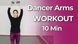 10 Min Ballet Arm Workout at Home | Lean, Toned Dancer Arms (No Bulk)
