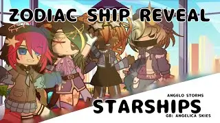 STARSHIPS // Angelo Storms // SHIP REVEAL -- OLD MEME // Genderbends of Angelica Skies.