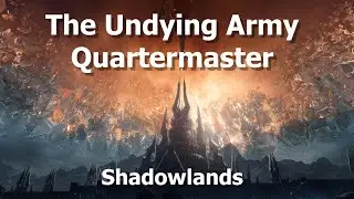 The Undying Army Quartermaster Location--WoW Shadowlands