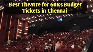 Best theatre for budget tickets in Chennai| PVR VR Audi 04 Review