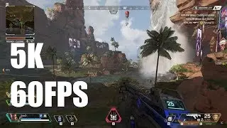 Apex Legends - 5K 60FPS Gaming - EVGA GeForce RTX 2080 Ti K|NGP|N