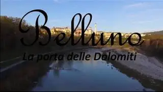 Belluno - La porta delle Dolomiti