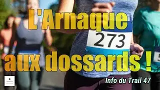 Info du Trail 47 : l'Arnaque aux dossards ! 🏃‍♂️😈✔