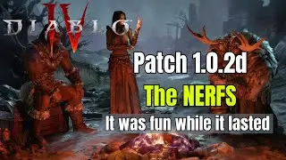 Diablo 4 Patch 1.0.2d - THE NERFS - Biggest Update Since Launch
