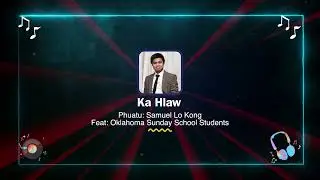 Ka Hlaw || Zotung Sunday School Hlaw