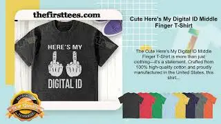 Cute Here's My Digital ID Middle Finger T-Shirt