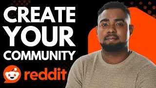 How to Create a Community on Reddit (Step-by-Step Guide 2026)