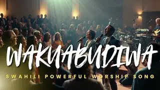 Wakuabudiwa &ndash; The One to Be Worshiped | Swahili Exaltation Worship Song 2026