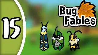 Bug Fables - Ep 15 - Secret Underground Secrets!