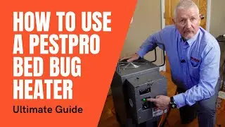 How To Use A PestPro Bed Bug Heater Unit