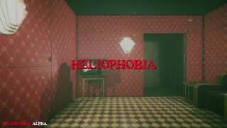 Heliophobia - Super Creepy Nonlinear First Person Psychological Horror Adventure!