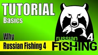 RF4 The Best Fishing Game!? &ndash; Tutorial Basics &ndash; Russian Fishing 4  Getting Started in the Game #rf4
